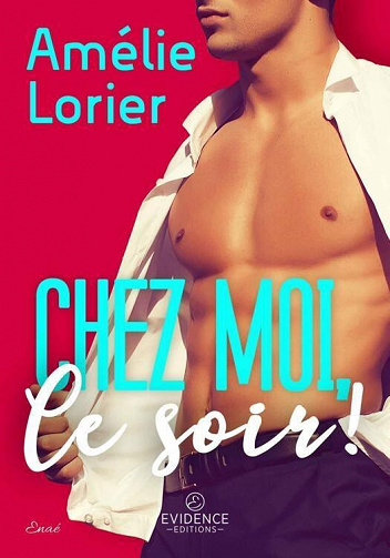 Chez moi, ce soir ! - Amélie Lorier (2022)