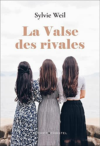 La Valse des rivales - Sylvie Weil (2022)