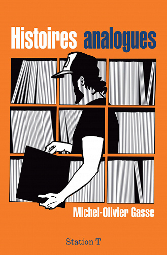 Histoires analogues - Michel-Olivier Gasse (2022)
