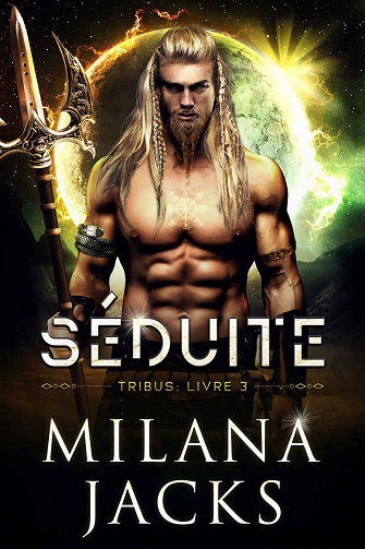 Milana Jacks - Séduite (Tribus t. 3) (2022)