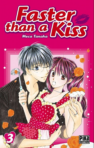 Faster than a kiss - 3. Tome 3