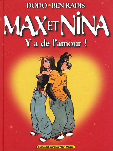 Max et Nina - 1. Y a de l'amour !