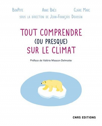 Tout comprendre (ou presque) sur le climat - Anne Bres et Claire Marc (2022)