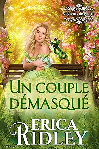 Un couple démasqué (Seigneurs de guerre t. 8) - Erica Ridley (2022)