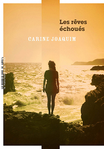 Les rêves échoués - Carine Joaquim (2022)