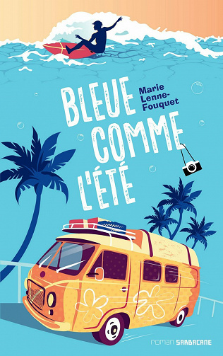 Bleue comme l'été - Marie Lenne-Fouquet (2022)