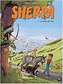 Sherpa Tome 2 : Le maître des ânes