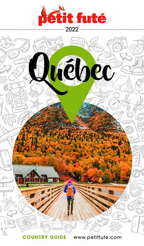 Guide Québec 2022 petit futé - Dominique Auzias, Jean-Paul Labourdette (2022)