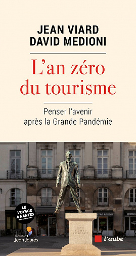 L'an zéro du tourisme : Penser l'avenir après la Grande Pand - Jean Viard, David Medioni (2022)