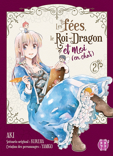 Les fées, le Roi-Dragon et moi (en chat) - Tome 02