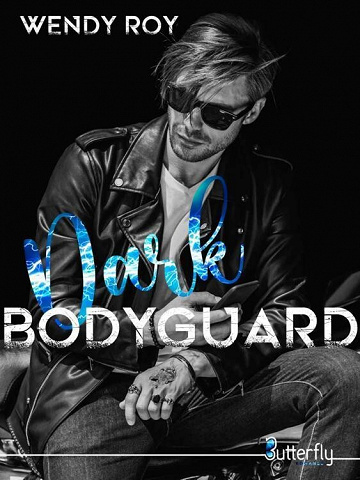Dark Bodyguard - Wendy Roy (2022)
