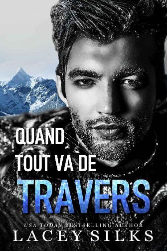La série des Infidèles, Tome 1 : Quand tout va de travers - Lacey Silks (2022)