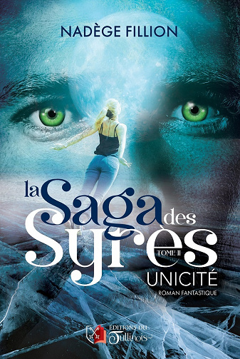La saga des Syrès, Tome 2 : Unicité - Nadège Fillion (2022)