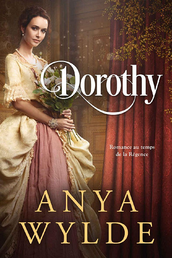 Les soeurs Fairweather, Tome 3 : Dorothy - Anya Wylde (2022)