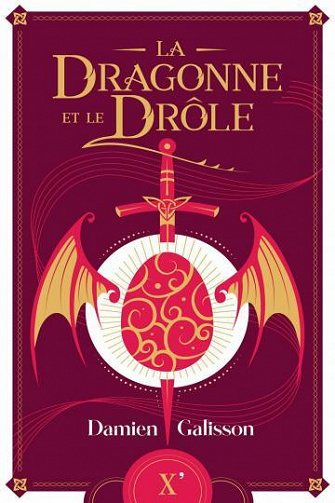 La Dragonne et le Drôle - Damien Galisson et Tom Aureille (2022)