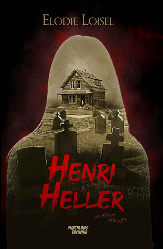 Henri Heller : Un hiver maudit - Élodie Loisel (2022)