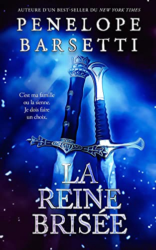 Le roi déchu T2 : La reine brisée - Penelope Barsetti (2022)