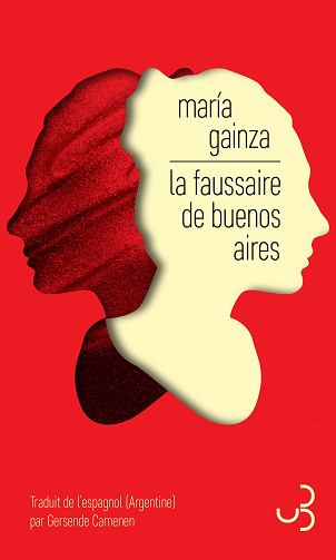 La faussaire de Buenos Aires - María Gainza (2022)