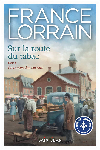 Sur la route du tabac, Tome 2 : Le temps des secrets - France Lorrain (2022)