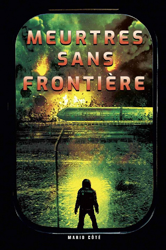 Meurtres sans frontière - Mario Côté (2022)