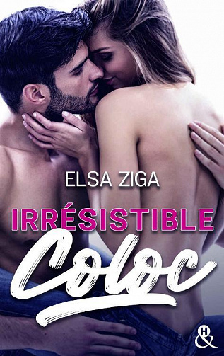Irrésistible coloc - Elsa Ziga (2022)