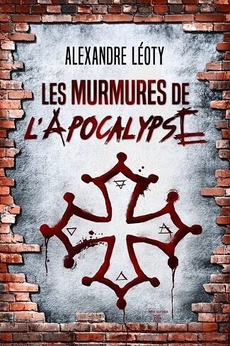 Les murmures de l'Apocalypse - Alexandre Léoty (2022)
