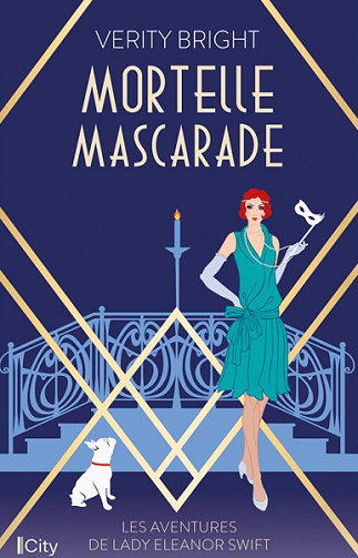 Lady Eleanor Swift, Tome 2 : Mortelle mascarade - Verity Bright (2022)