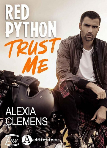 Red Python, Tome 2 : Trust Me - Alexia Clemens (2022)