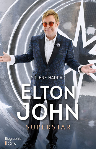 Elton John : Superstar - Solène Haddad (2022)