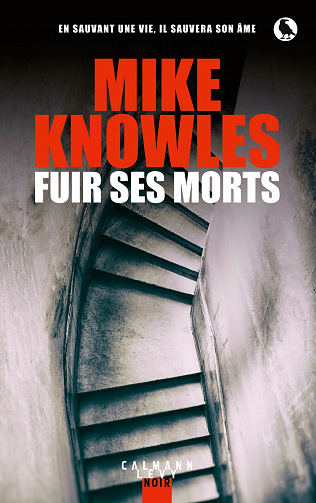 Fuir ses morts - Mike Knowles (2022)
