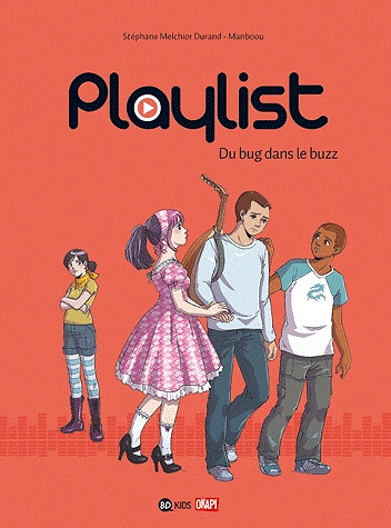 Playlist - 2. Du bug dans le buzz
