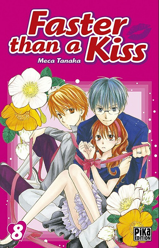 Faster than a kiss - 8. Tome 8