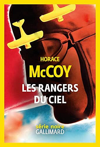 Les rangers du ciel - Horace McCoy (2022)