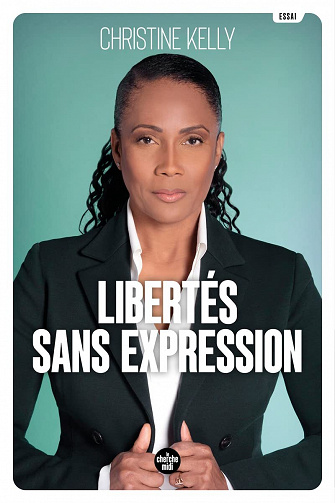 Libertés sans expression - Christine Kelly (2022)