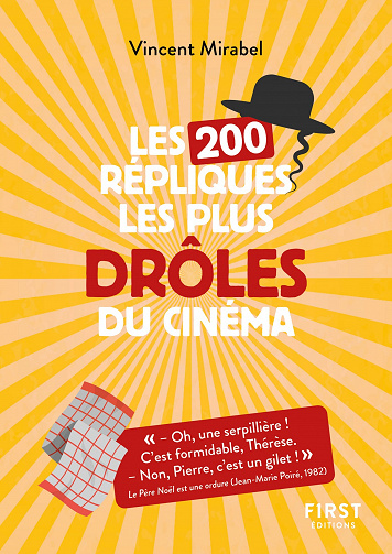 Les 200 répliques les plus drôles du cinéma - Vincent Mirabel (2022)
