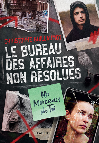 Le Bureau des Affaires non résolues - Un morceau de toi - Christophe Guillaumot (2022)