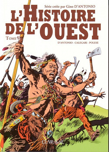 L'histoire de l'Ouest - 4. Tome 4