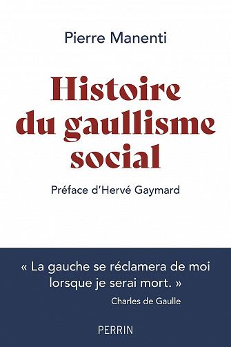 Histoire du gaullisme social - Pierre Manenti (2021)