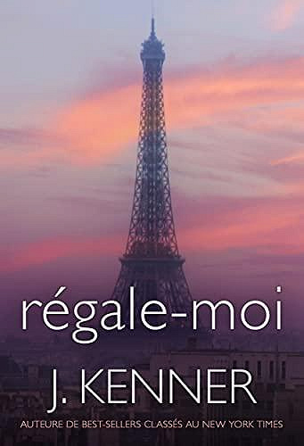 Régale-moi (Stark Sécurité, Tome 6,1) - J. Kenner (2022)