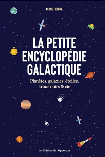 La petite encyclopédie galactique - Chris Pavone (2022)