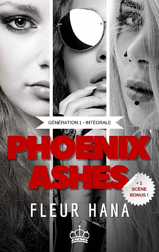 Phoenix Ashes (Intégrale Génération 1) - Fleur Hana (2022)