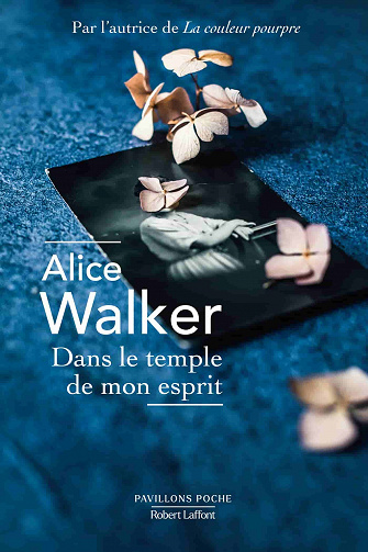 Dans le temple de mon esprit - Alice Walker (2022)