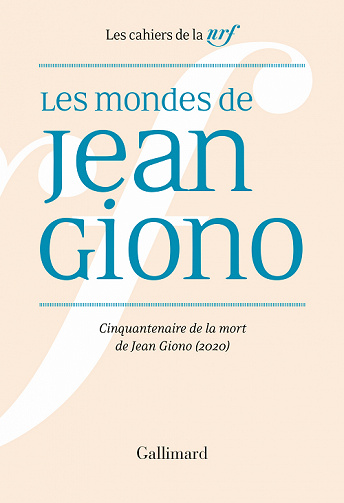 Les mondes de Jean Giono : Cinquantenaire de la mort de Jean Giono - Collectif (2022)