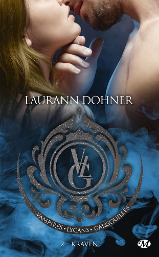 Vampires, Lycans, Gargouilles, T2 : Kraven - Laurann Dohner (2022)