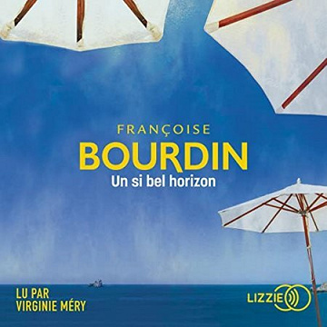 Françoise Bourdin - Un si bel horizon  (2022)