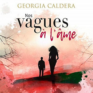 Georgia Caldera Tome 2 - Nos vagues à l'âme (2018)