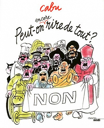 Peut-on encore rire de tout ? - Cabu