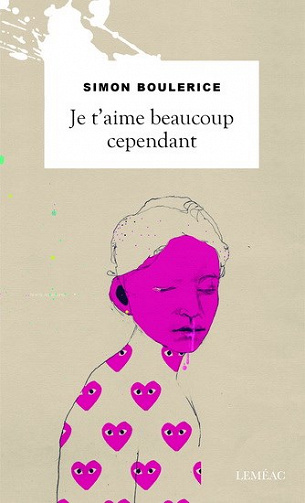 Je t'aime beaucoup cependant - Simon Boulerice (2022)