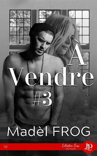 À vendre, Tome 3 - Madèl Frog (2022)