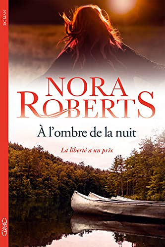 À l'ombre de la nuit - Nora Roberts  (2022)